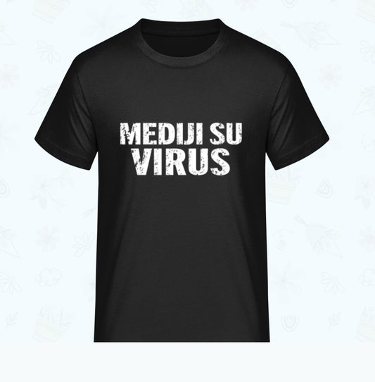 Majica - Mediji su virus